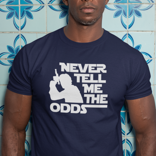 Never Tell Me the Odds T-Shirt