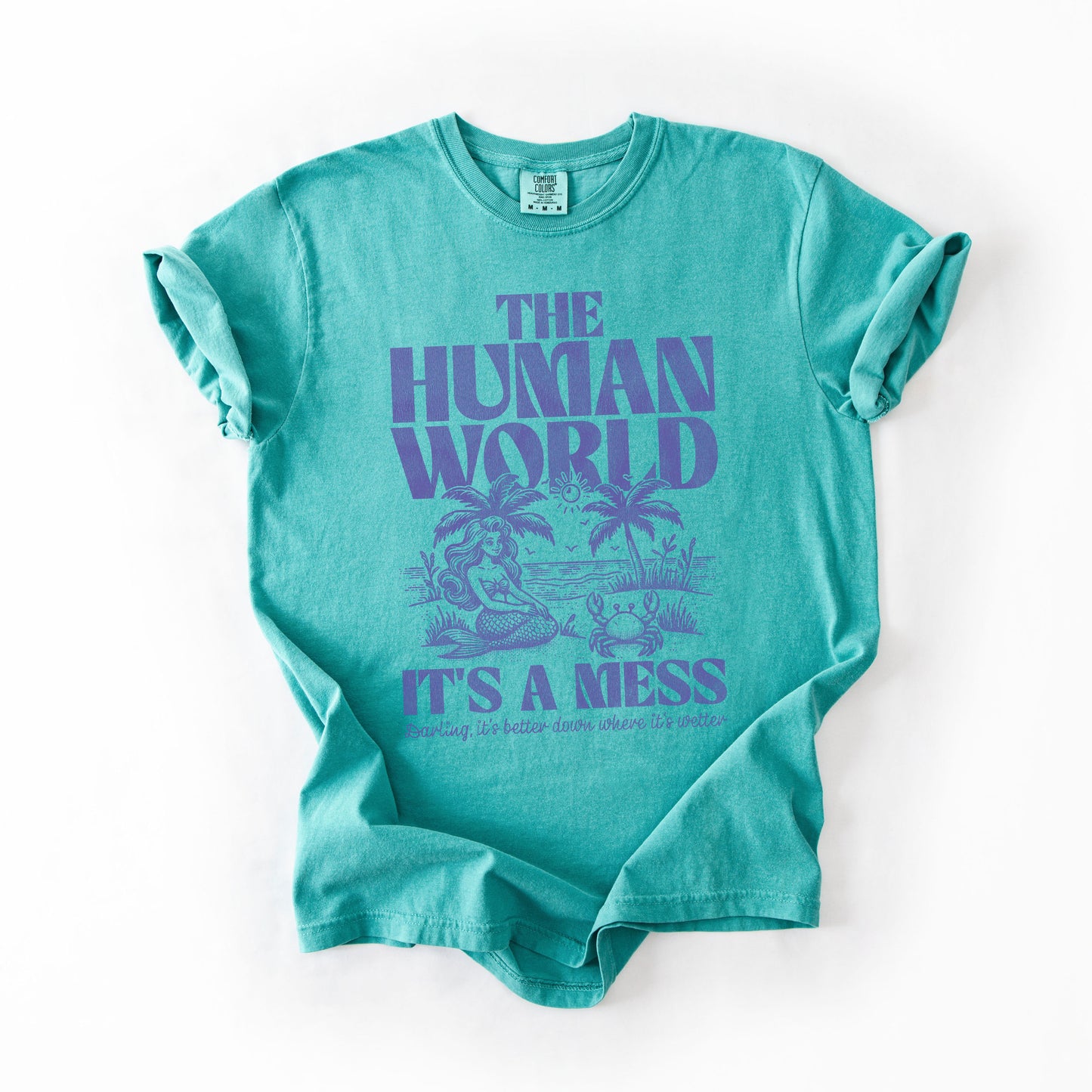 The Human World It’s a Mess Tee