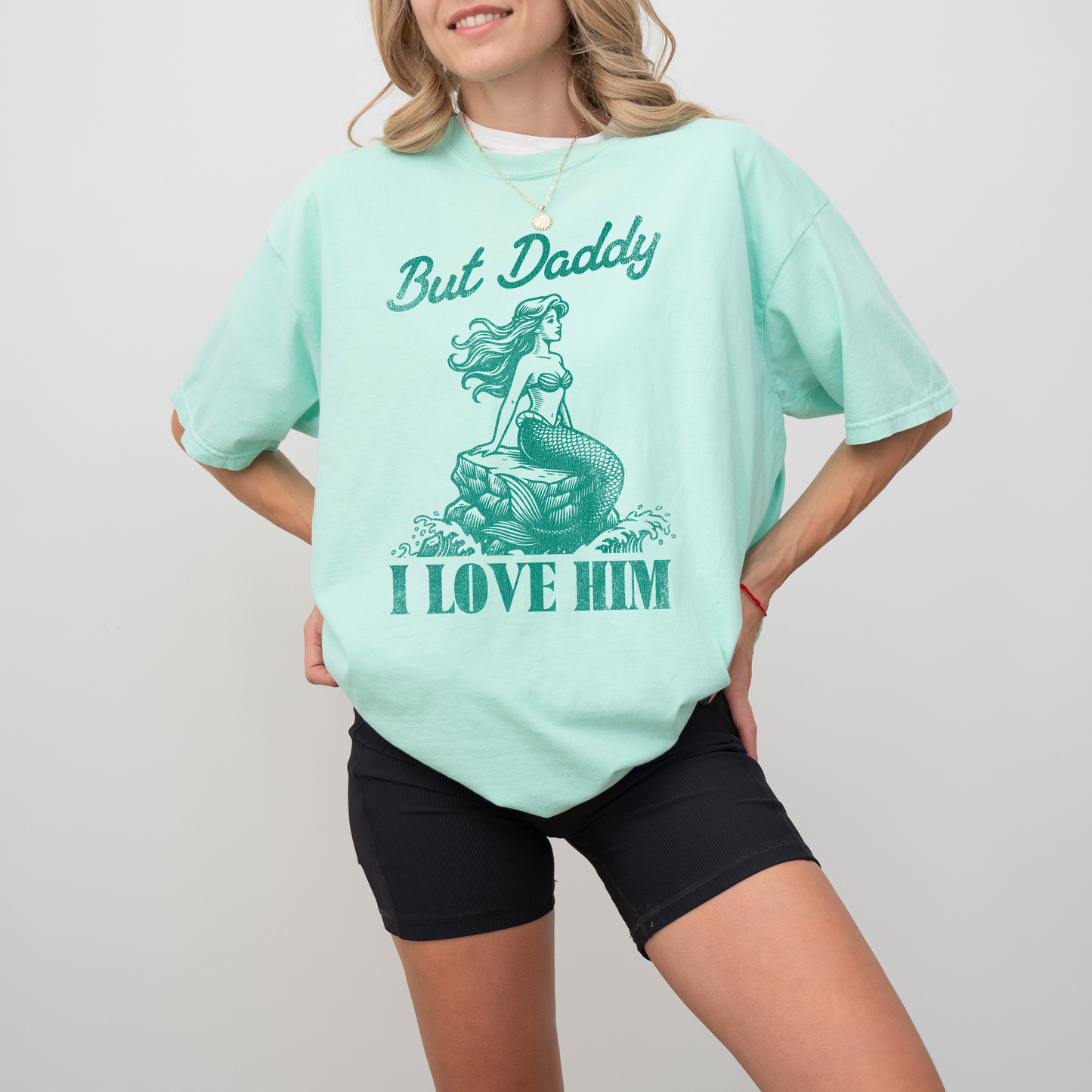 But Daddy, I Love Him Tee